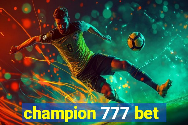 champion 777 bet